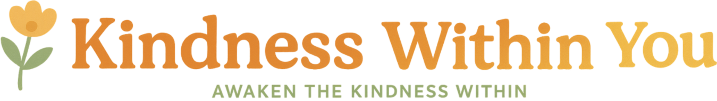 Kindness Within You